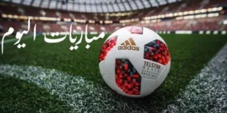 تتصدرها الأهلي ضد الزمالك.. مواعيد مباريات اليوم السبت الموافق 22 فبراير2025 - أرض المملكة